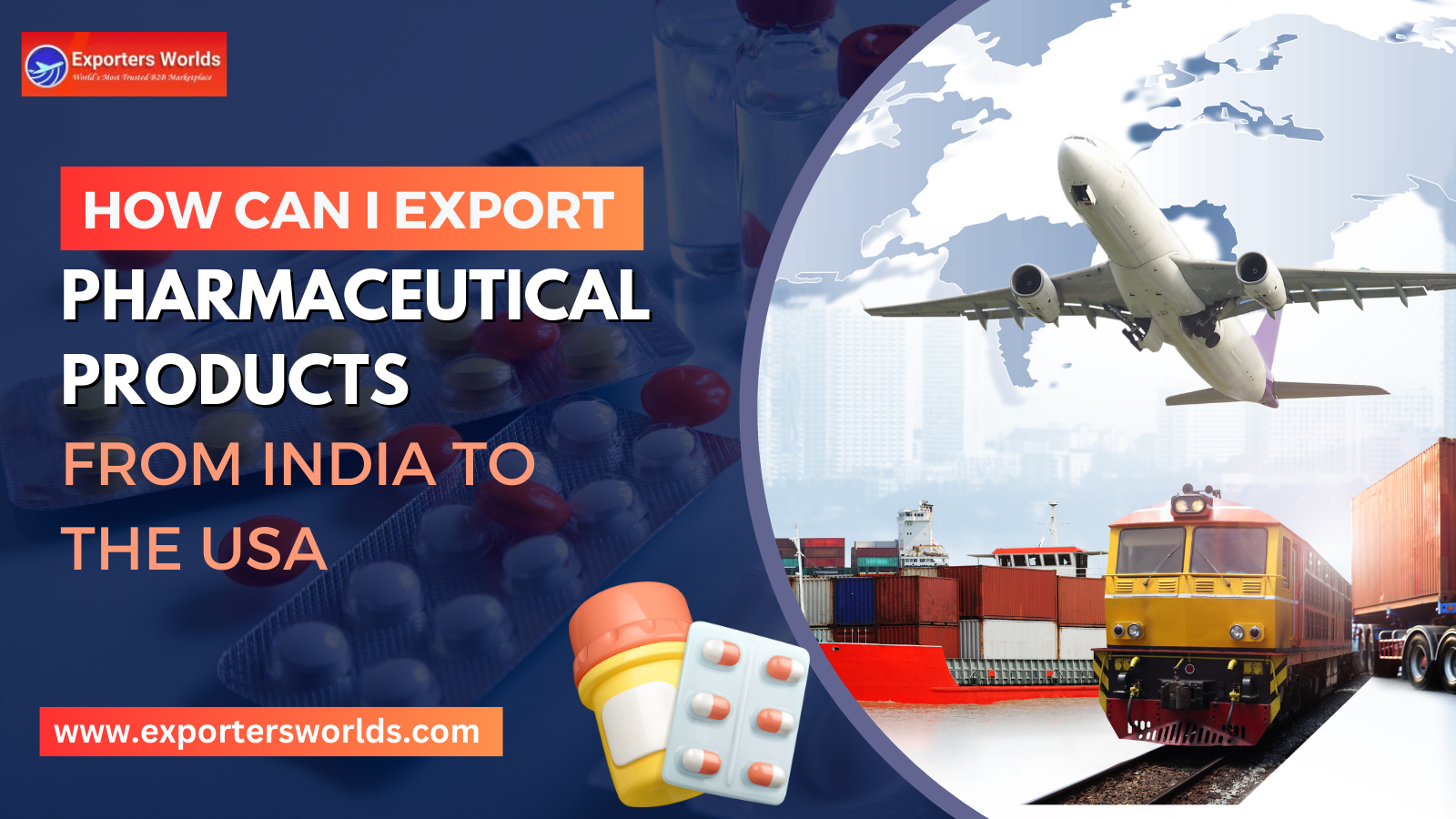 Picture of How Can I Export Pharmaceutical Products from India to the USA?